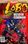 Lobo: Ostatni Czarnian - Keith Giffen, Simon Bisley, Alan Grant