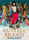 Articles of Faith - Russell Brand