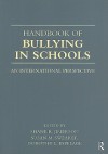 Handbook of Bullying in Schools: An International Perspective - Shane R. Jimerson, Susan M. Swearer, Dorothy L. Espelage