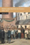 People and Politics in France, 1848-1870 - Roger Price