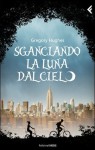 Sganciando la luna dal cielo - Gregory Hughes, Michele Foschini