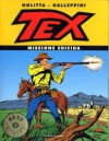 Tex: missione suicida - Guido Nolitta, Aurelio Galleppini, Sergio Bonelli