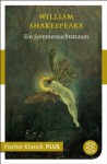 Ein Sommernachtstraum: Komödie (Fischer Klassik PLUS) (German Edition) - August Wilhelm Schlegel, William Shakespeare