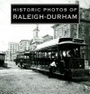 Historic Photos of Raleigh-Durham (Historic Photos.) (Historic Photos.) - Dusty Wescott, Kenneth Peters