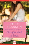 All You Need Is Love - Emily Franklin