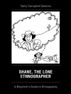 Shane, The Lone Ethnographer: A Beginner's Guide to Ethnography - Sally Galman