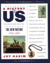 A History of US: The New Nation: 1789-1850 A History of US Book Four - Joy Hakim