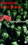 Rebelion en la Granja = Animal Farm - George Orwell