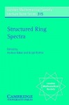 Structured Ring Spectra - Andrew Baker