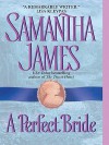 A Perfect Bride - Samantha James