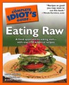 The Complete Idiot's Guide to Eating Raw - Mark Reinfeld, Bo Rinaldi