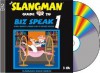 The Slangman Guide to Biz Speak 1: Slang Idioms & Jargon Used in Business English - David Burke