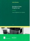 European Union Property Law: From Fragments to a System - Eveline Ramaekers