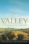 The Valley: A Story from the Heart of the Land - Michael McKernan