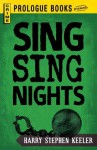 Sing Sing Nights - Harry Stephen Keeler