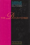 The Divine Child - Pascal Bruckner, Joachim Neugroschel