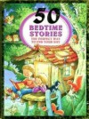 50 Bedtime Stories, The Perfect Way to End Your Day - Anne McKie