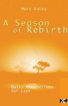 A Season for Rebirth: Daily Meditations for Lent - Marc Foley, Augustine of Hippo