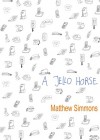 A Jello Horse - Matthew Simmons