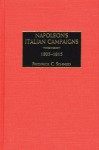 Napoleon's Italian Campaigns: 1805-1815 - Frederick C. Schneid