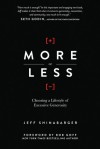More or Less: Choosing a Lifestyle of Excessive Generosity - Jeff Shinabarger