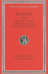 Volume II: Casina. The Casket Comedy. Curculio. Epidicus. The Two Menaechmuses (Loeb Classical Library), Vol. 2 - Plautus, Wolfgang de Melo