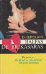 Ralfas de Brikasaras - Кэролайн Джуди, D. Kerolain, Janina Jašinskienė