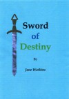 Sword of Destiny (The Young Merlin series, #1) - Jane Watkins