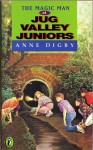 The Magic Man at Jug Valley Juniors (Puffin Books) (Jug Valley Juniors #6) - Anne Digby, Piers Sanford