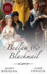 Bedlam And Blackmail/A Date With Dishonour/The Adventurer's Bride - Mary Brendan, June Francis
