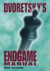 Dvoretsky's Endgame Manual - Mark Dvoretsky