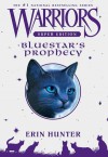 Warriors Super Edition: Bluestar's Prophecy - Erin Hunter