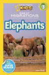 National Geographic Readers: Great Migrations Elephants - Laura Marsh