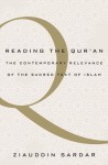 Reading the Qur'an: The Contemporary Relevance of the Sacred Text of Islam - Ziauddin Sardar