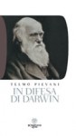 In difesa di Darwin: piccolo bestiario dell'antievoluzionismo all'italiana - Telmo Pievani