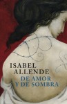 De amor y de sombra - Isabel Allende