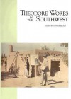 Theodore Wores in the Southwest - Stephen Becker