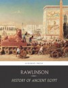 History of Ancient Egypt - George Rawlinson