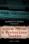 Mammoth Books presents Missing Persons and Mysterious Deaths - Jon E. Lewis