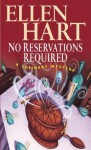 No Reservations Required: A Culinary Mystery - Ellen Hart