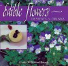 Edible Flowers: Desserts & Drinks - Cathy Wilkinson Barash