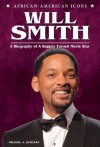 Will Smith (African-American Icons) - Michael A. Schuman