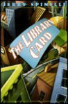 The Library Card - Jerry Spinelli