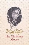 The Christmas Mouse - Miss Read