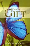 The Greatest Gift: A Return to Hope - John O'Shaughnessy