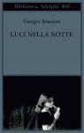 Luci nella notte - Georges Simenon, Marco Bevilacqua