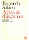 A faca de dois gumes - Fernando Sabino