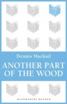 Another Part of the Wood - Denis Mackail