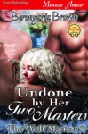 Undone by Her Two Masters (The Wolf Masters #2) - Berengaria Brown