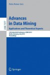 Advances in Data Mining. Applications and Theoretical Aspects: 12th Industrial Conference, ICDM 2012, Berlin, Germany, July 13-20, 2012. Proceedings - Petra Perner